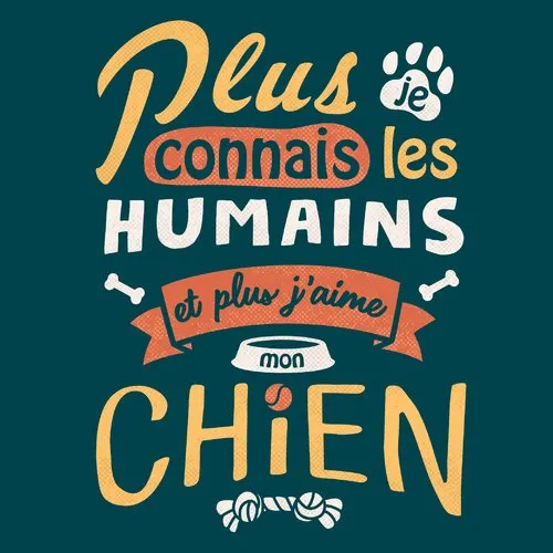 J'aime mon chien - t-shirt en coton bio - plus je connais les humains